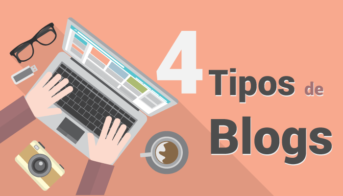 Tipos de blogs existentes en la web y sus características